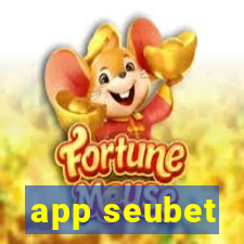 app seubet